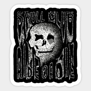 Skull Club Ride Or Die Sticker